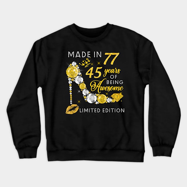 Made In 1977 Limited Edition 45 Years Of Being Awesome Jewelry Gold Sparkle Crewneck Sweatshirt by sueannharley12